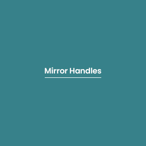 Mirror Handles